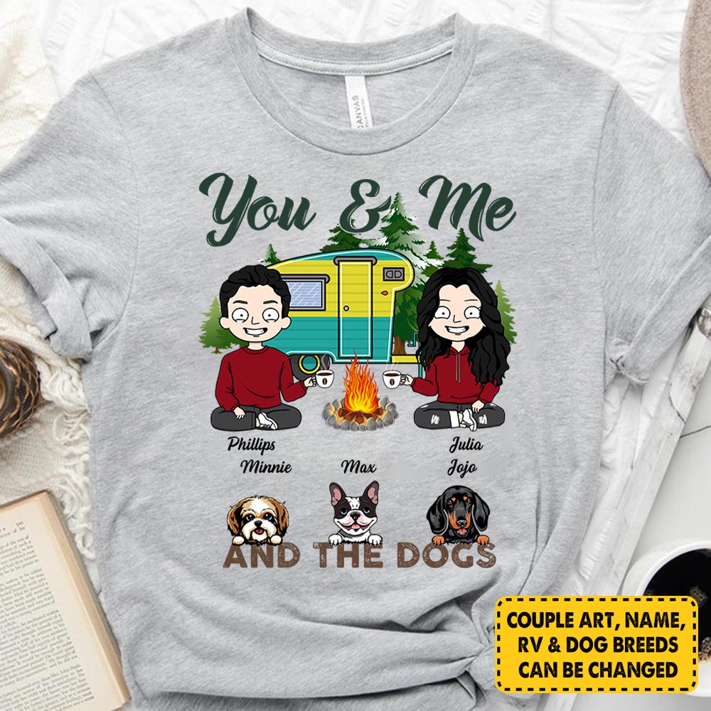 You & Me And The Dogs Vr3, Personalized Shirt Gift For Dog Mom, Dog Dad, Dog Lovers, M0402 PHTS