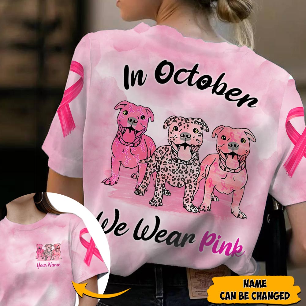 Pitbull Vr2, In October We Wear Pink, Breast Cancer Awareness Personalized All Over Print Shirt, M0402, HUTS