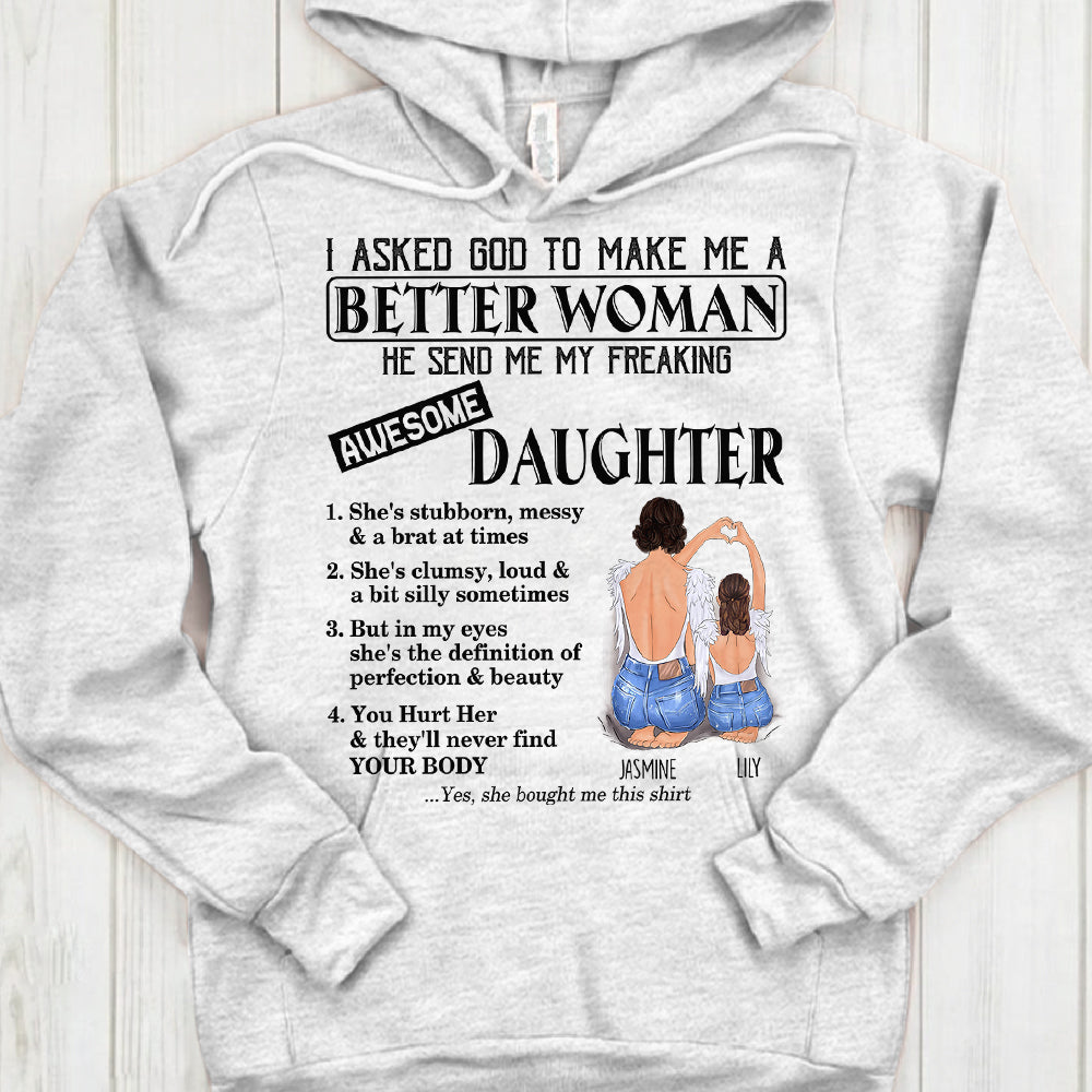Custom I Asked God To Make Me A Better Woman Shirts Vr2, Gift For Daughter From Mom - PHTS