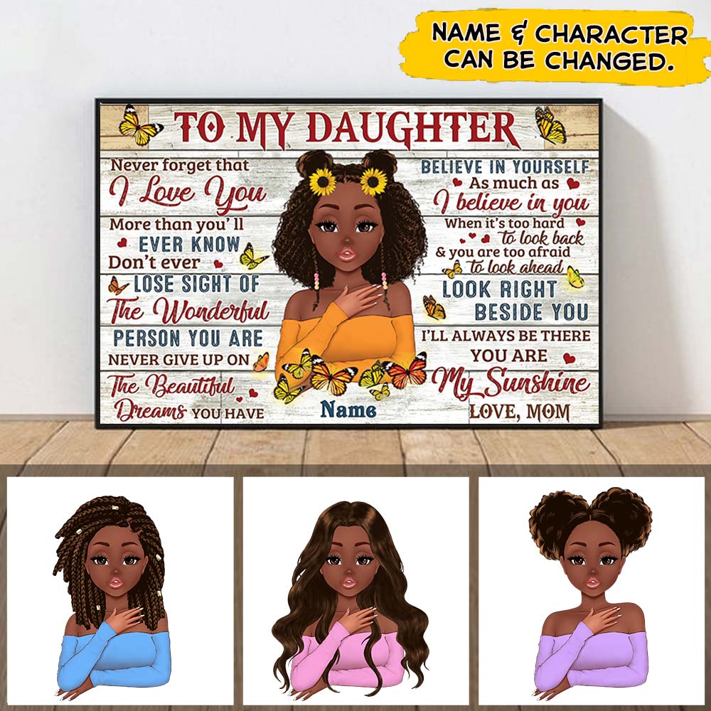 To My Daughter Never Forget That I LOVE YOU, Personalized Shirts For Black Girl, Sunflower Lovers, Name & Character Can Be Changed - HG98 DO99