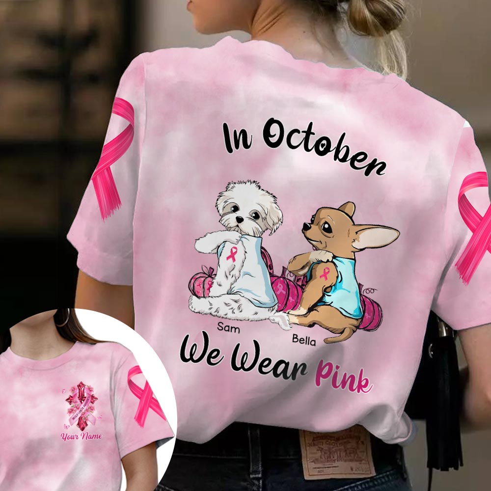 Personalized Dog Mom All Over Print Shirt, Strong Dog In October We Wear Pink, Breast Cancer Awareness, Dog Lovers, M0402, PHTS