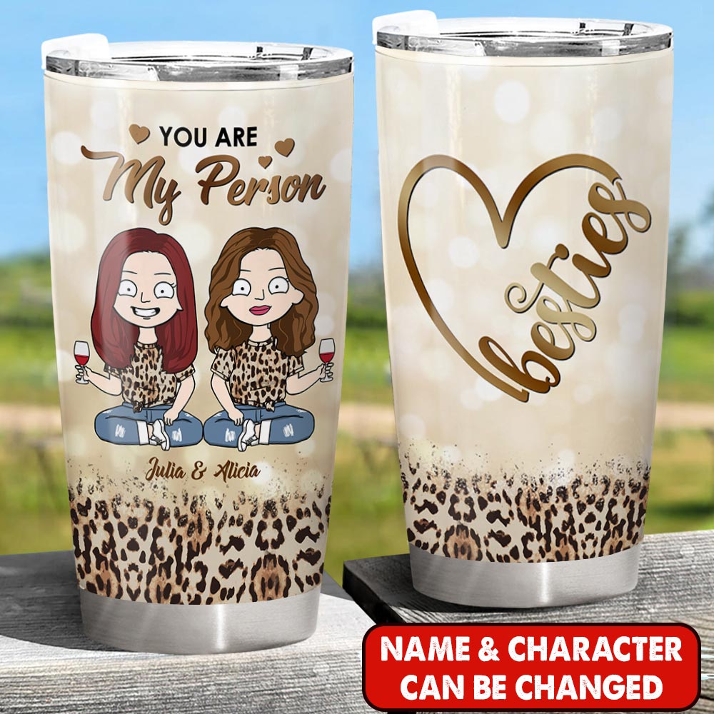 You Are My Person, Personalized Tumbler For Your Besties or Sisters, Hg98, Phts