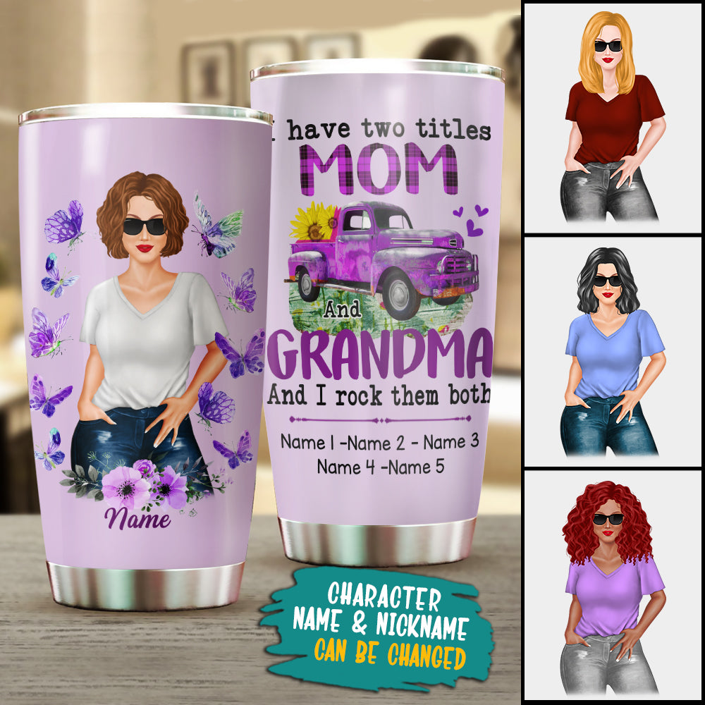 I Have Two Titles Mom And Grandma And I Rock Them Both, Rockin' Grandma, Purple Truck Personalized Tumbler For Grandma PHTS HN98
