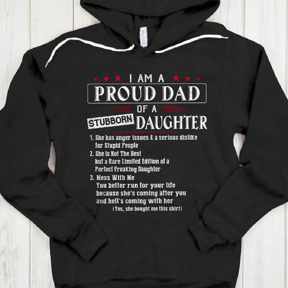 Daughter - Dad - I Am A Proud Dad Of A Stubborn Daughter - UOND