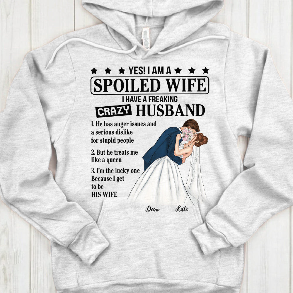 Yes I'm Spoiled Wife Shirt - Gift For Your Wife - Wedding Couple - HN98-4-vr2-PHTS