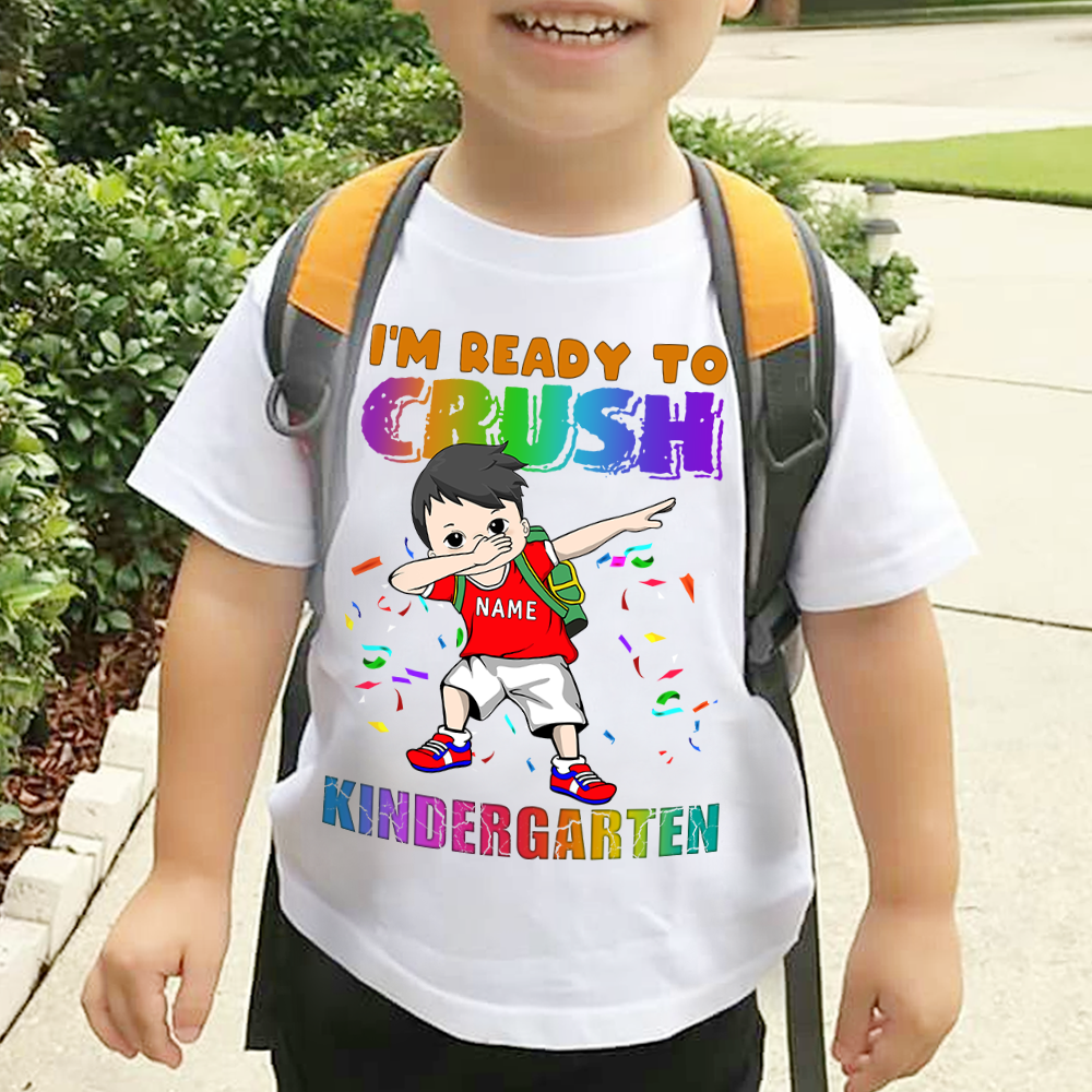 I'm Ready To Crush Kindergarten Dabbing Dance Personalized Shirt For Student, Back To School Shirt, Name, Character & Types Of School Can Be Changed, LOQN