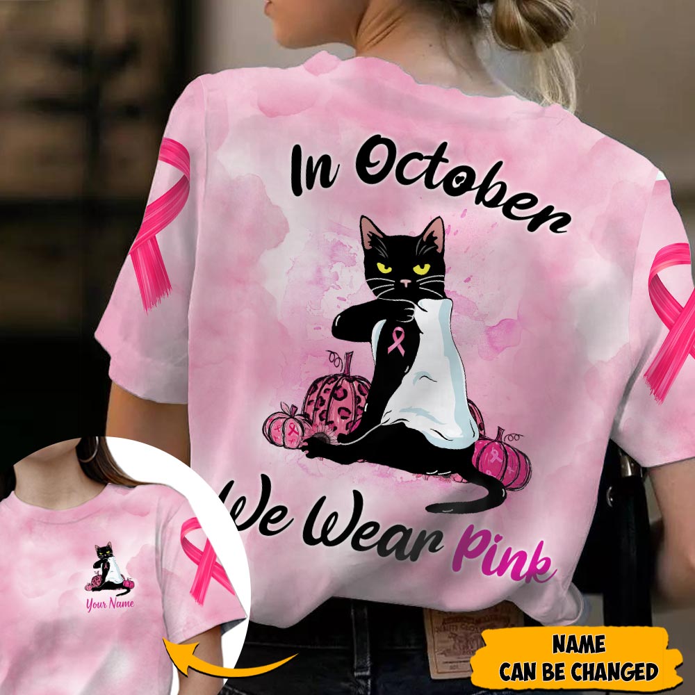 Black Cat In October We Wear Pink, Breast Cancer Awareness Personalized All Over Print Shirt, M0402