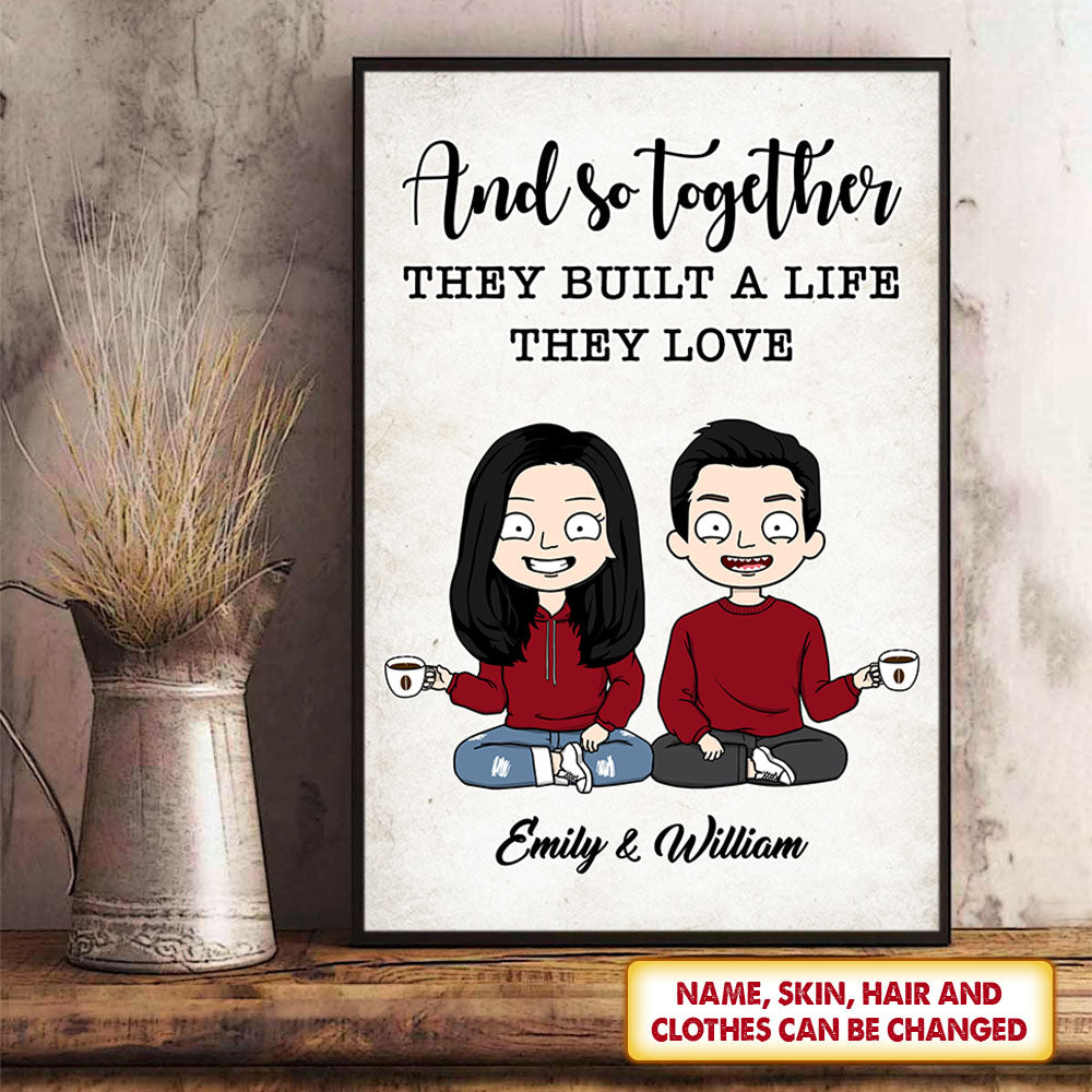 Personalized And So Together They Built a Life They Loved Poster & Canvas For Couples, Names & Characters Can Be Changed, UOND