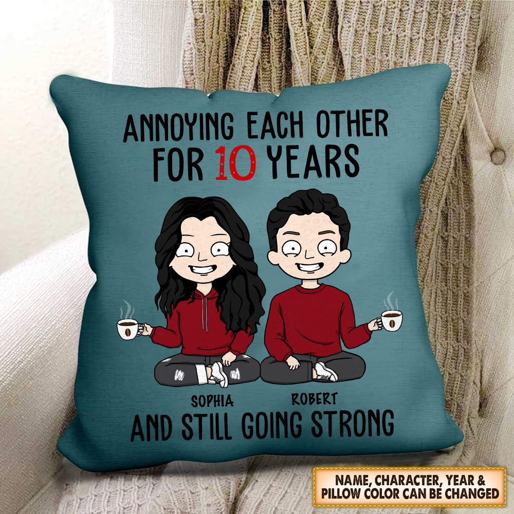 Annoying Each Other And Still Going Strong Personalized Pillow For Couples, Hg98, Trna