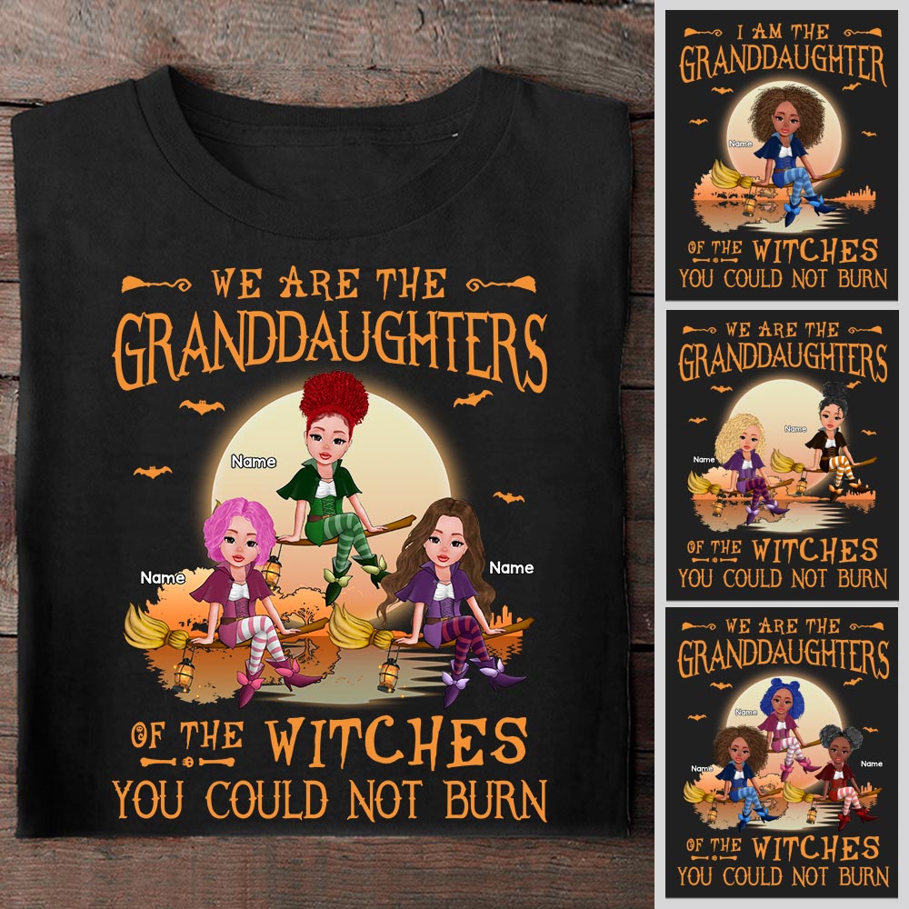 We Are the Granddaughters of the Witches You Could Not Burn, Personalized shirts for Halloween Friends/ Sisters, HG98, HUTS