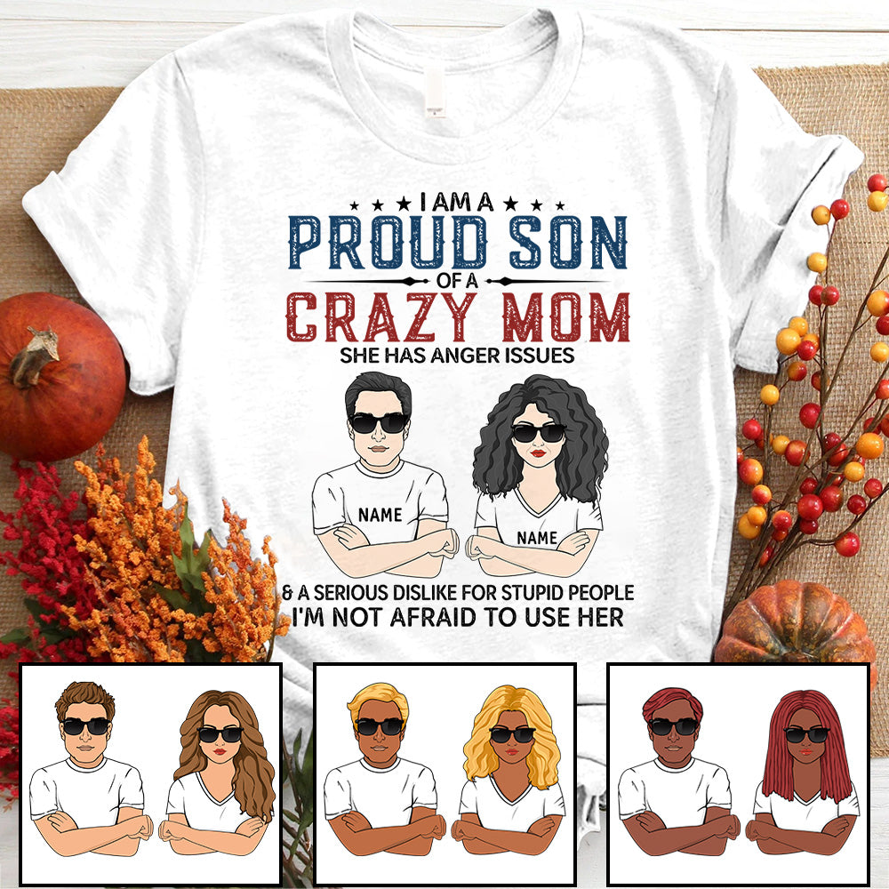I Am A Proud Son Of A Crazy Mom Personalized Shirts Man And Woman Illustration, LOQN