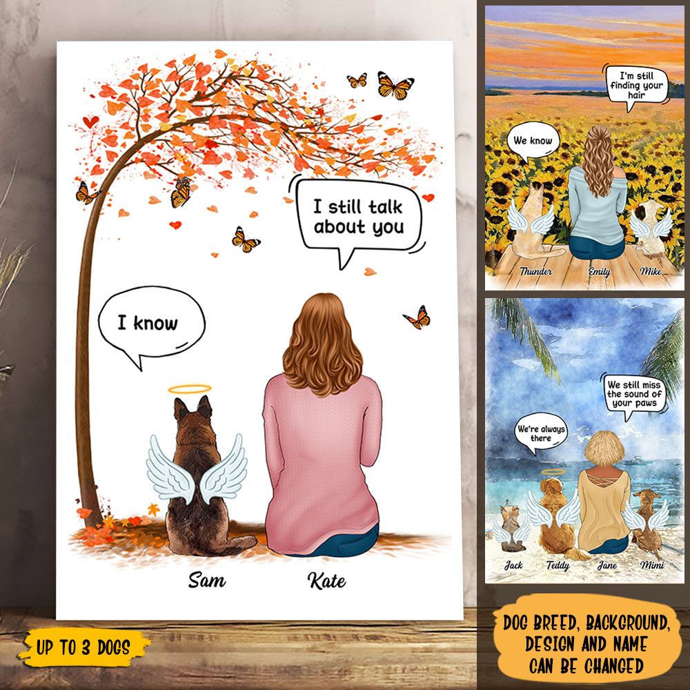 I Still Talk About You, Personalized Custom Poster/Canvas, Custom Gift for Dog Lovers, Memorial Gift, PHTS
